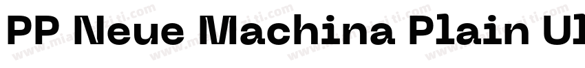 PP Neue Machina Plain Ultrabold字体转换